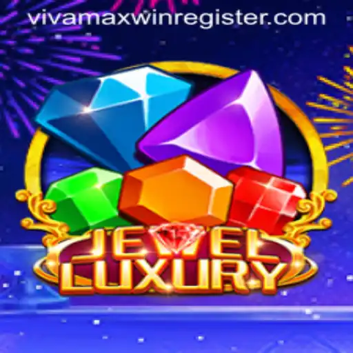 Exploring JewelLuxury: A New Era in Gaming with vivamaxwin