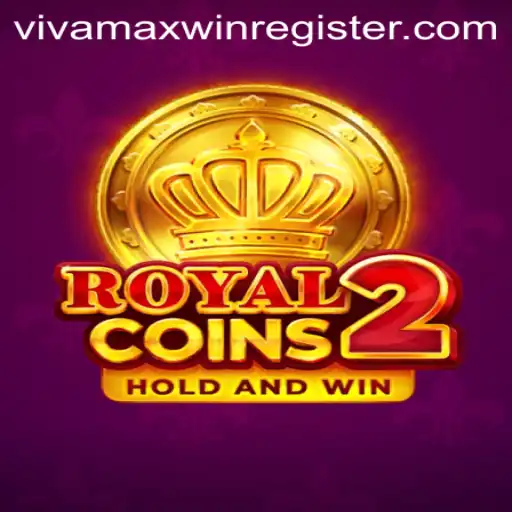 RoyalCoins2: Unveiling the Thrilling World of Vivamaxwin